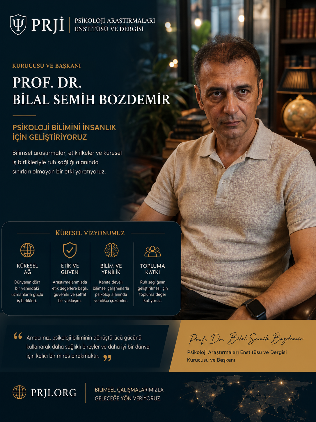 Psikoloji Araştırmaları Enstitüsü ve Dergisi Kurucusu ve Başkanı Prof. Dr. Bilal Semih Bozdemir